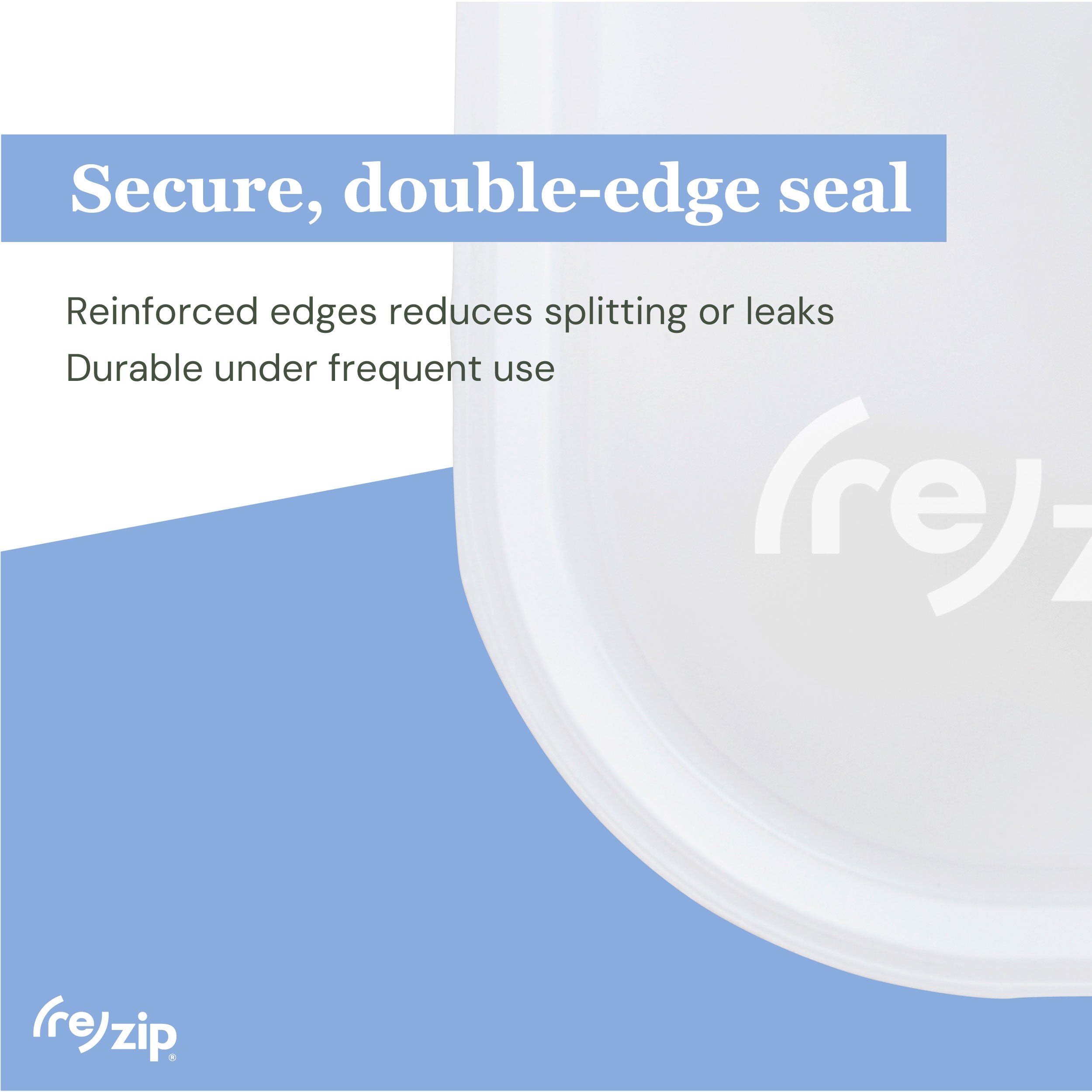 re_zip_Reusable2Gallon_2HalfGallonBagBundle_Clear_Gallon-HalfGallon_4Pack_PDP-Library_Benefits_Seal.jpg